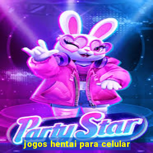 jogos hentai para celular